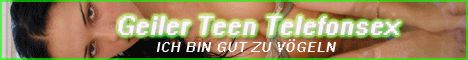 Teen Telefonsex - Junge Dinger geil zu vögeln